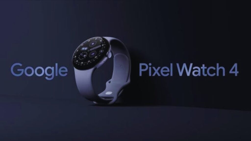Google Pixel Watch 4 India, Pixel Watch 4 price, Pixel Watch 4 features, Pixel Watch 4 specifications, Google smartwatch India